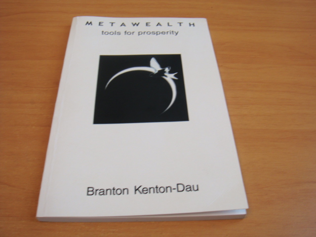 Kenton-Dau, Branton - Metawealth - Tools for prosperity