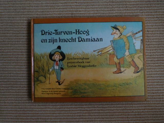Christa Umbgrove - Drie-Turven-Hoog en zijn knecht Damiaan, een beweegbaar prentenboek van Lothar Meggendorfer