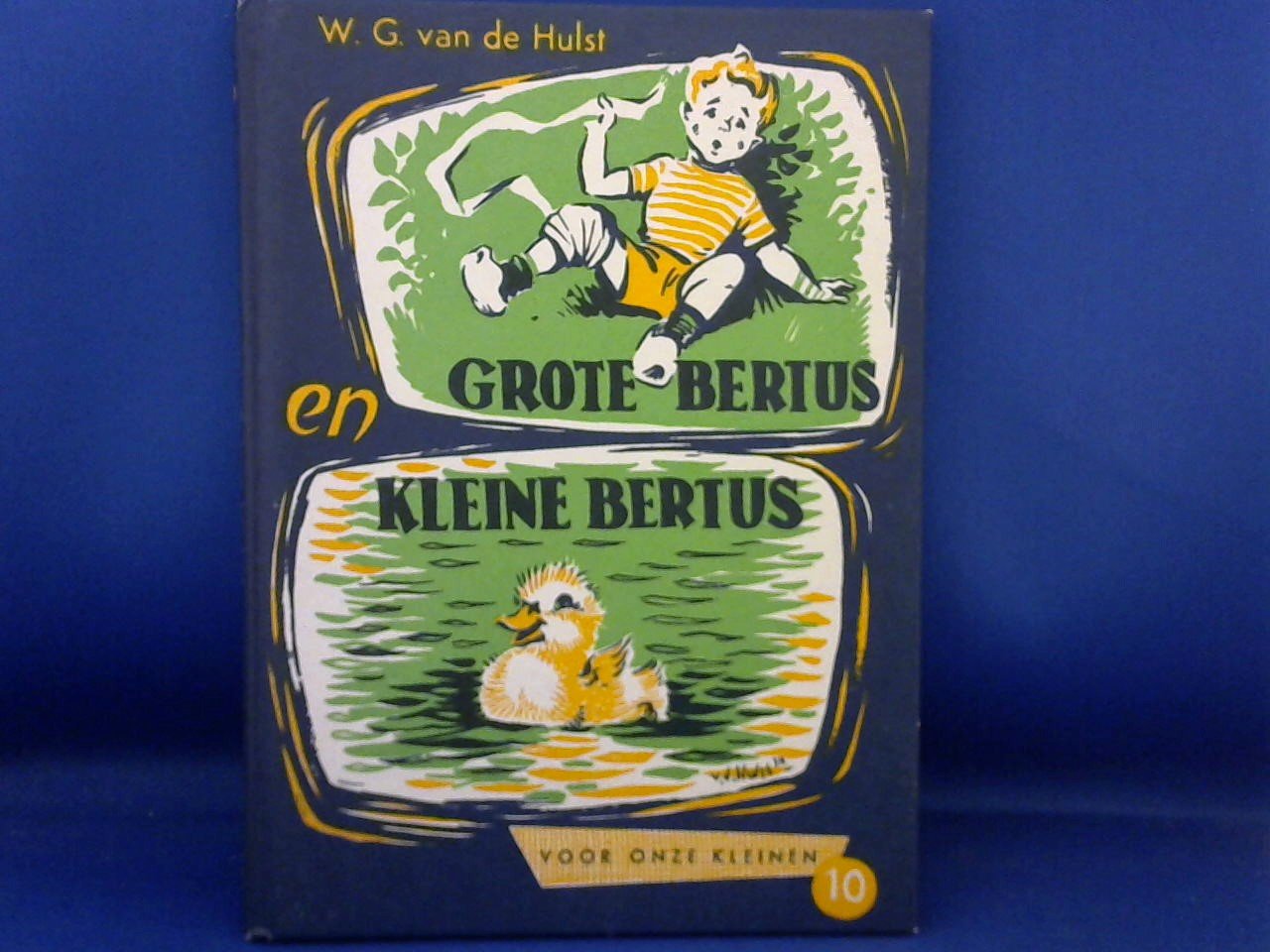 Hulst W.G. van de / tekeningen W.G van de Hulst jr. - Grote Bertus en kleine Bertus 12e druk