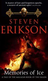 Memories of Ice - (Malazan Book of the Fallen: Book 3)