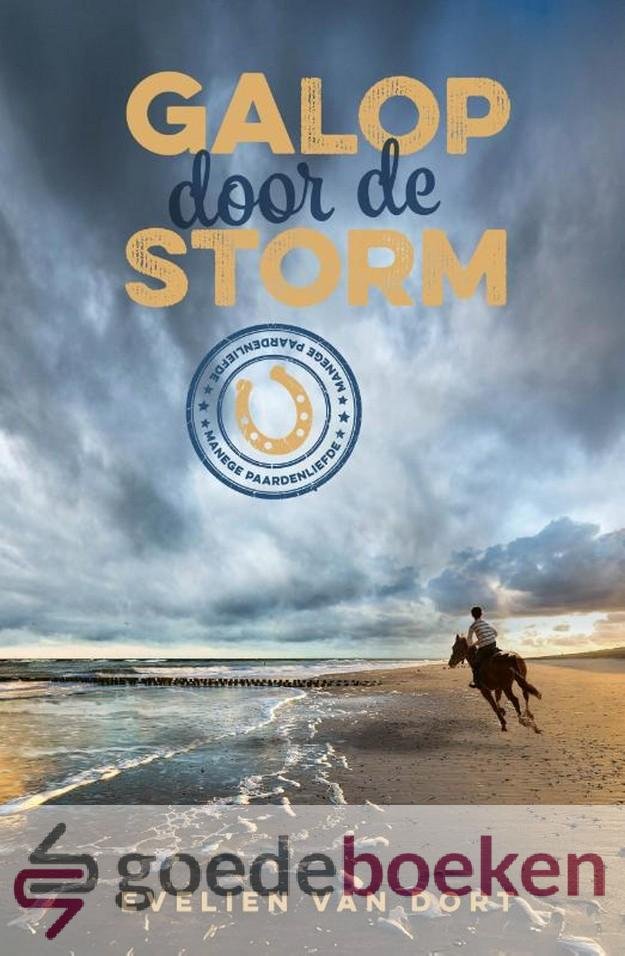 Dort, Evelien van - Galop door de storm *nieuw* --- Serie: Manege Paardenliefde, deel 3