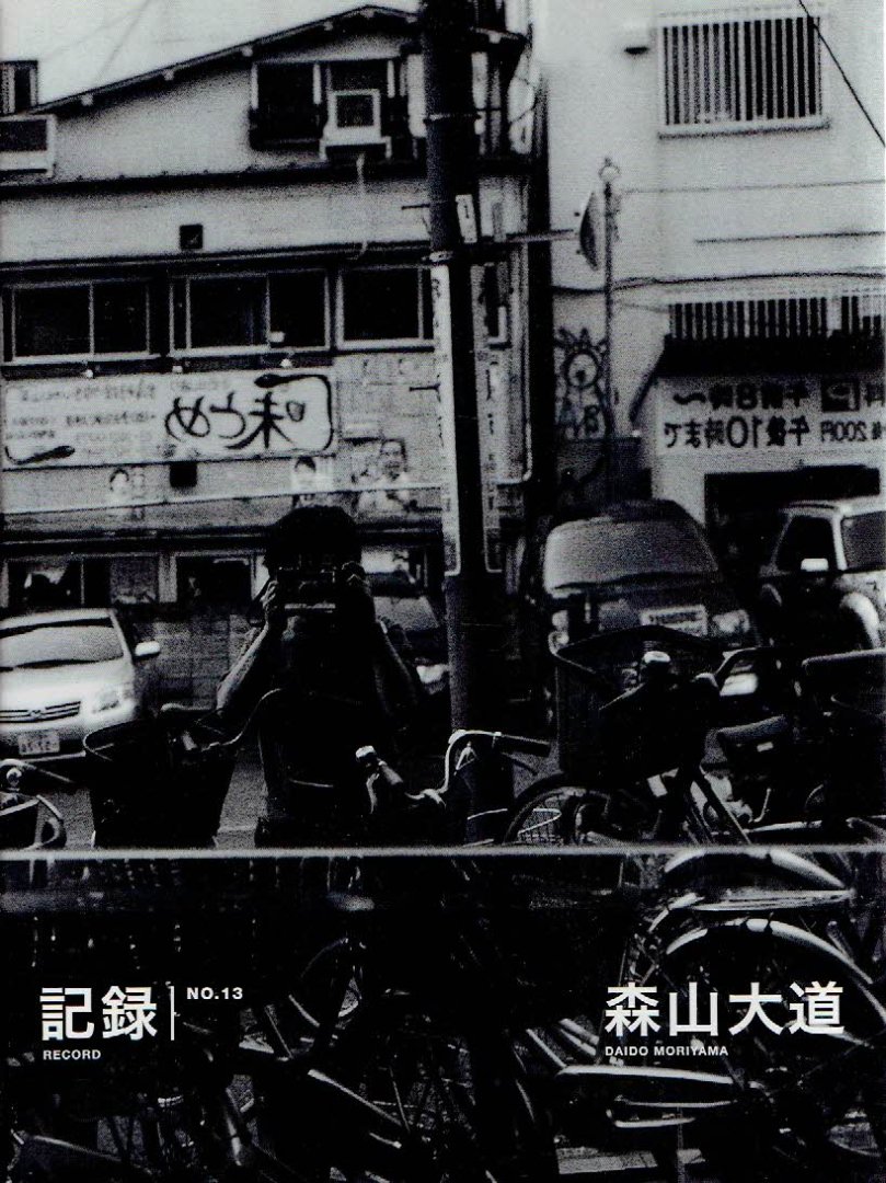 MORIYAMA, Daido - Daido Moriyama - Record No. 13.