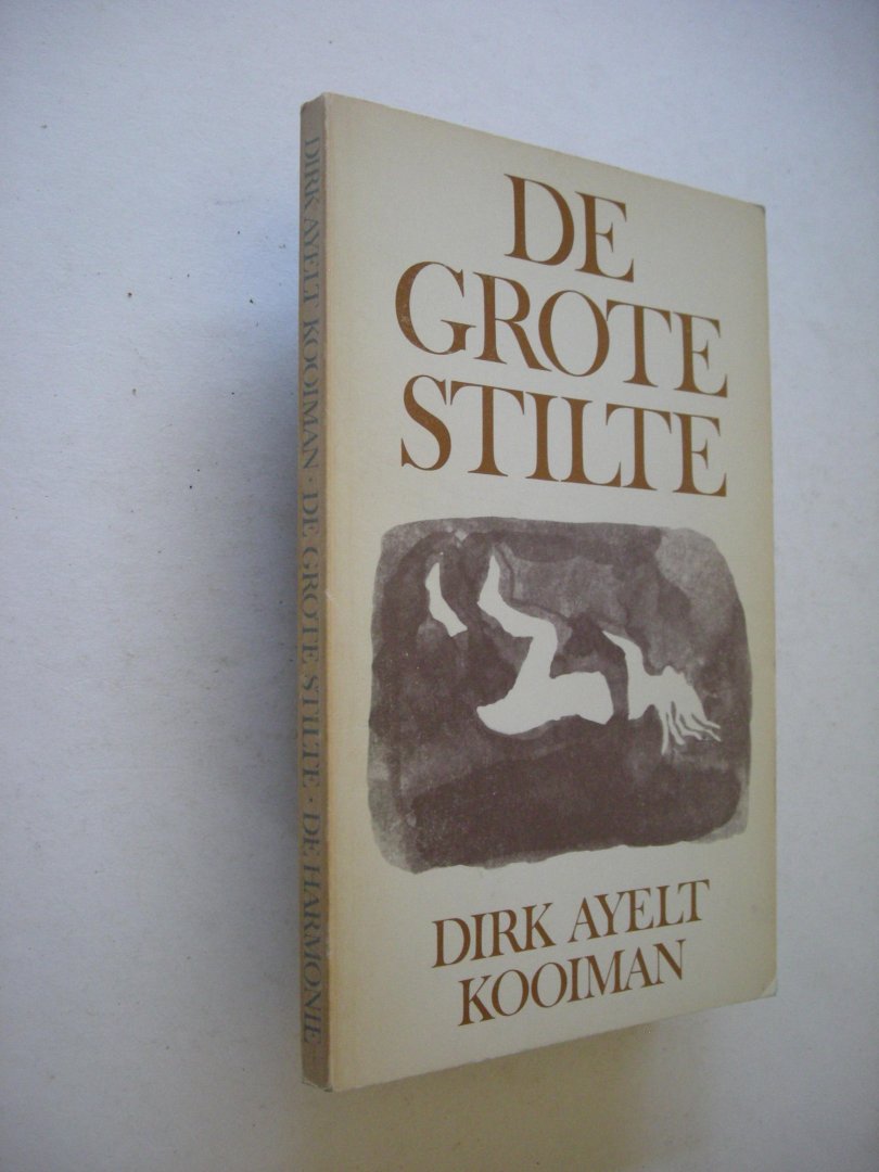 Kooiman, Dirk Ayelt - De grote stilte