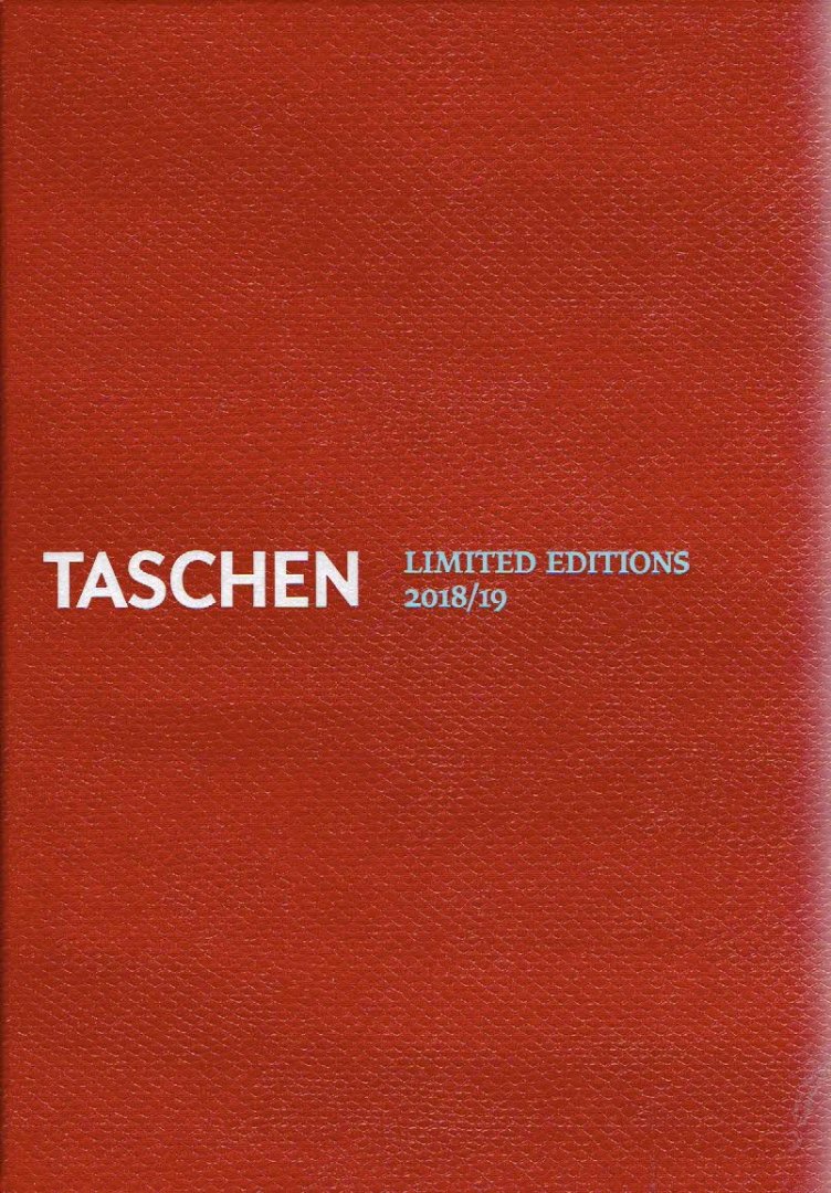 TASCHEN - Taschen - Limited Editions 2018/19.