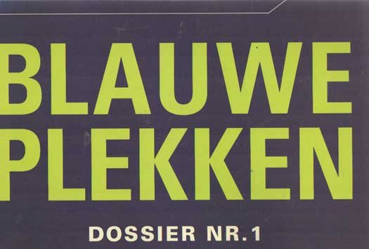 Huizinga, Anne e.a. - Blauwe plekken no.1. De Blauwe Stad Dossier nr. 1