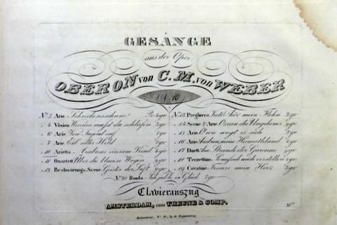 Weber, Carl Maria von: - Gesänge aus der Oper: Oberon. No. 10. Arabiens einsam Kind. No. 13. Preghiera. Vater hör mein fleh`n 14. Scene & Arie: Ozean du Ungeheuer 16. Arie. Arabien, mein Heimathland