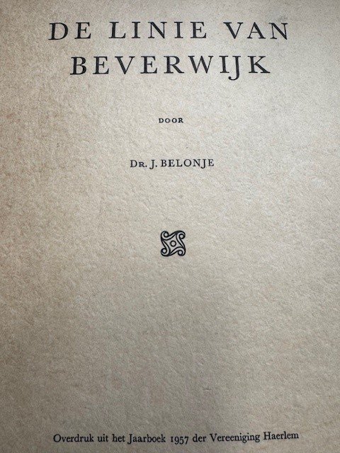 BELONJE, J., - De linie van Beverwijk.