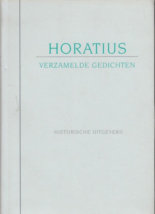 Horatius - Verzamelde gedichten.