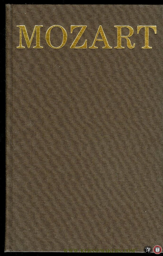 RITTER VON KÖCHEL, Ludwig - Chronologisch-thematisches Verzeichnis sämtlicher Tonwerke Wolfgang Amadé Mozarts nebst Angabe der verlorengegangenen, angefangenen, von fremder Hand bearbeiteten, zweifelhaften und unterschobenen Kompositionen.