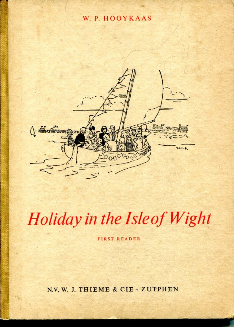 Hooykaas W.P. - Holiday in the Isle of Wight. First reader