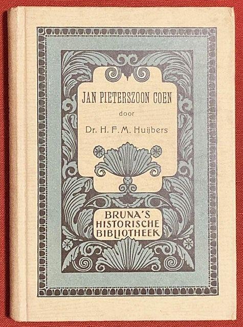 Huijbers, H.F.M. - Jan Pieterszoon Coen