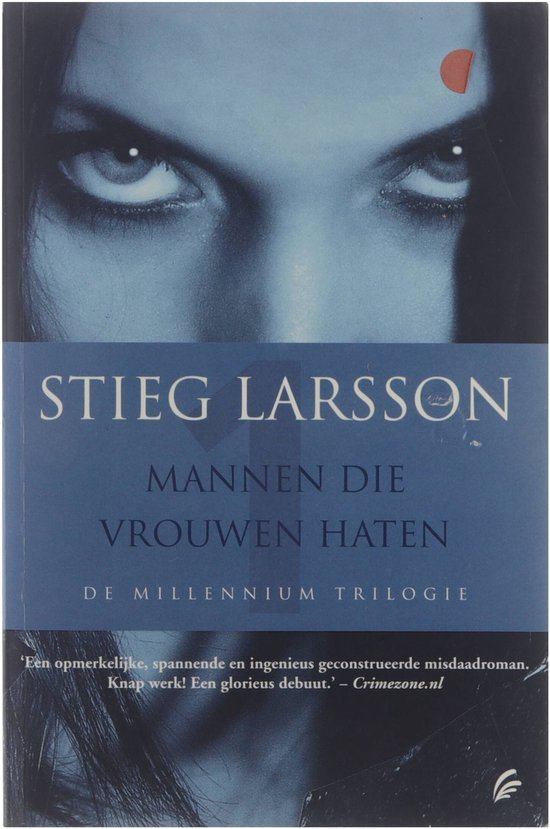Stieg Larsson - Millennium - Mannen die vrouwen haten