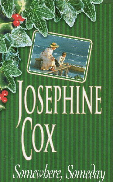 Cox, Josephine - Somewhere, Someday