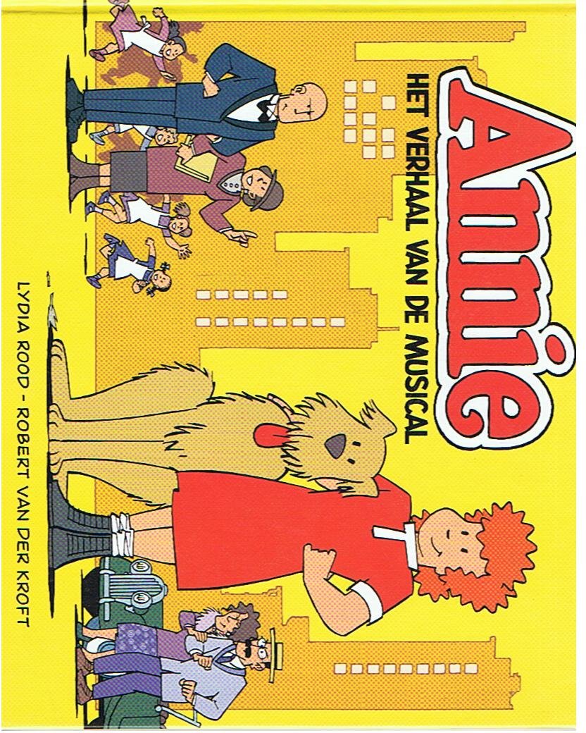 Rood, Lydia / Kroft, Robert van der - Annie, het verhaal van de musical
