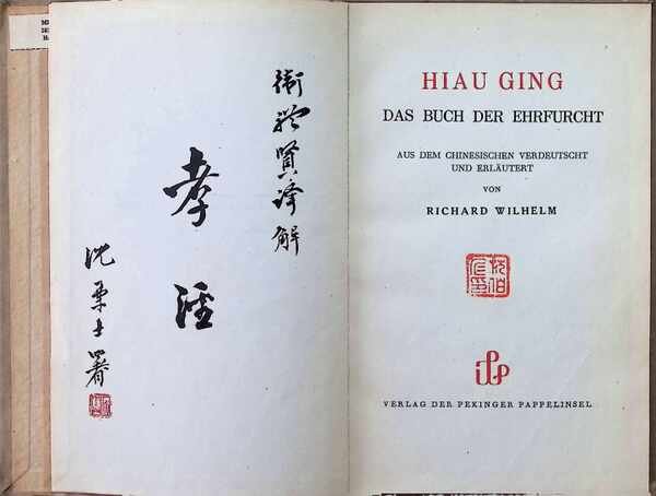 Richard Wilhelm - Hiau Ging  Das Buch der Ehrfurcht aus dem Chinesischen Verdeutscht und erläutert