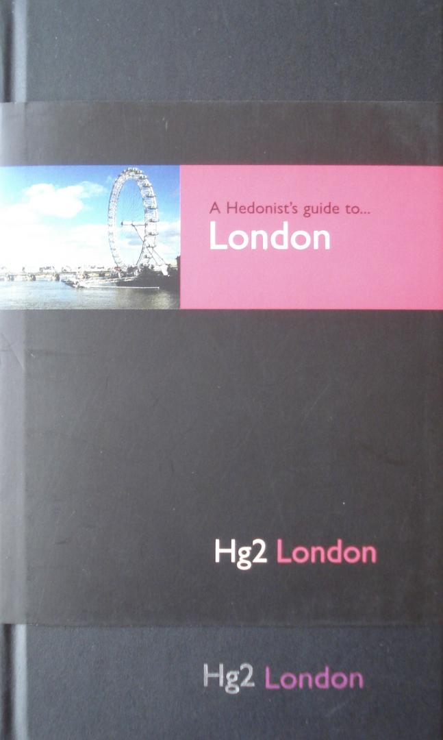 Fleur Britten - A Hedonist’s Guide to London. Hg2.