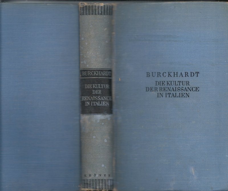 BURCKHARDT, JACOB - Die Kultur der Renaissance in Italien - ein Versuch