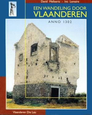 Mellaerts, David  Lemaire, Ivo - Een wandeling door Vlaanderen anno 1302