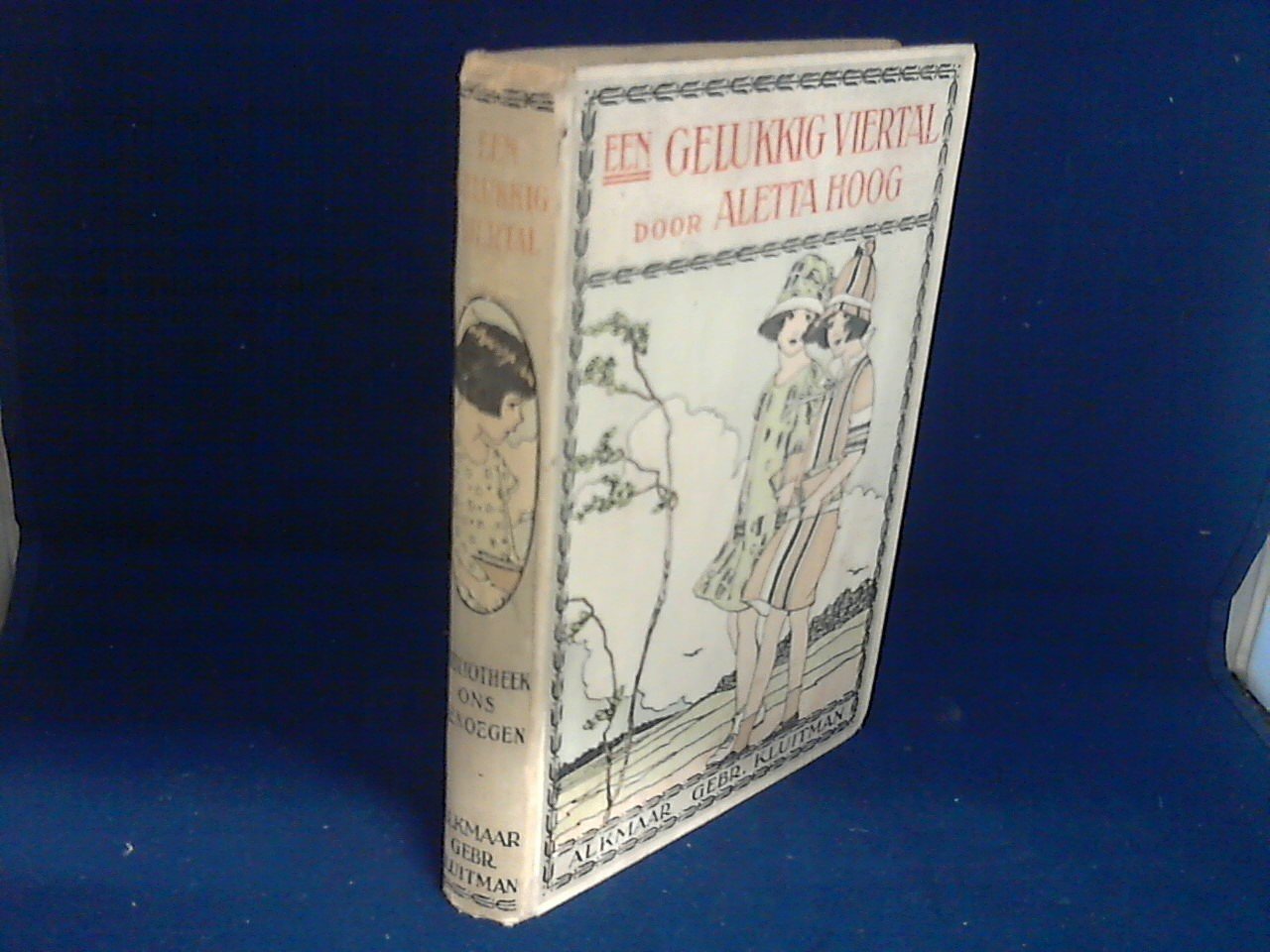 Hoog Aletta / illustraties Toos Prins - Een gelukkig viertal, vijfde druk