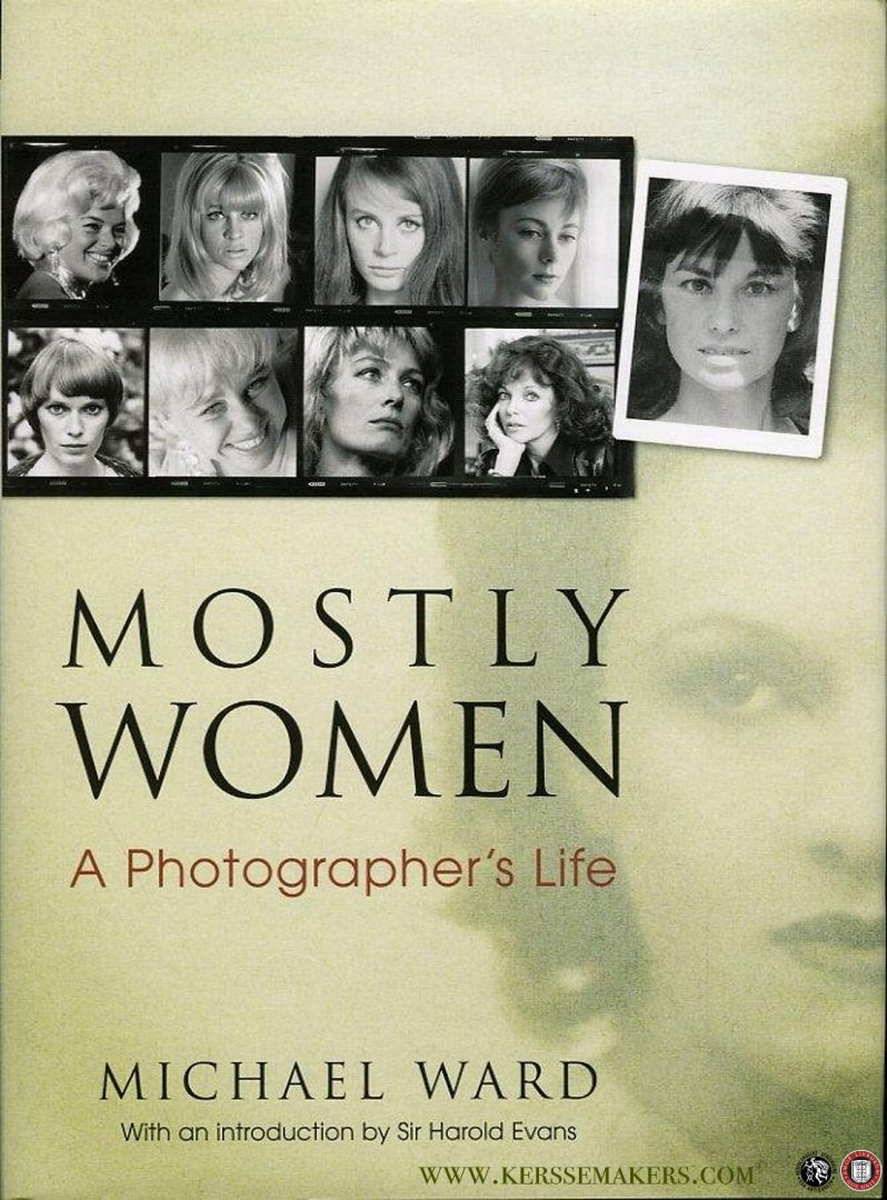 WARD, Michael - Mostly Women. A Photographer's  Life.