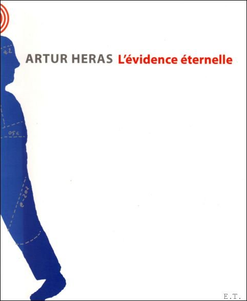 Vergniolle / salvador / roder - Artur Heras : L' vidence  ternelle