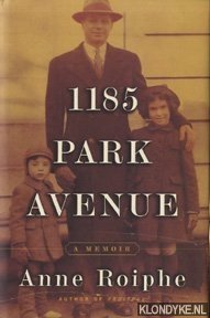 Roiphe, Anne - 1185 Park avenue a memoir