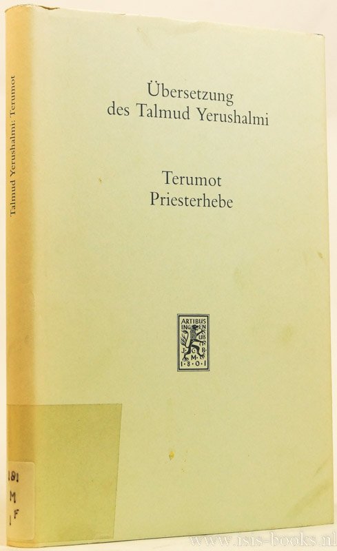 WEWERS, G.A., (ÜBERS.) - Terumot Priesterhebe. Übersetzt von Gerd A. Wewers.