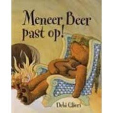 Gliori, Debi - Meneer Beer past op!