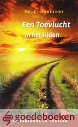 Oorschot, Ds. C. - Een Toevlucht in het lijden *nieuw* nu van  11,50 voor --- Een persoonlijk verslag