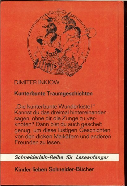 Inkiow Dimiter met Illustration von Ingeborg Haun - Kunterbunte Traumgeschichten in Schreibschrift fur Leseanfanger