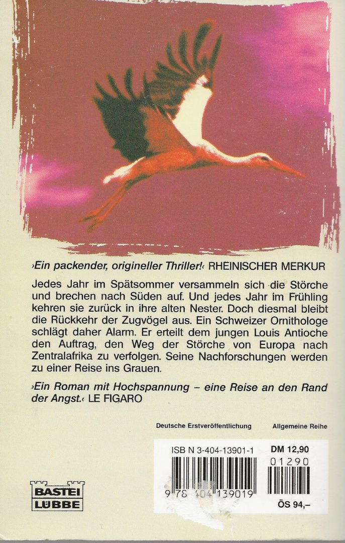 Jean-Christophe Grangé  Ins Deutsche ubertragen von Baebara Schaden - Der Flug der Störche