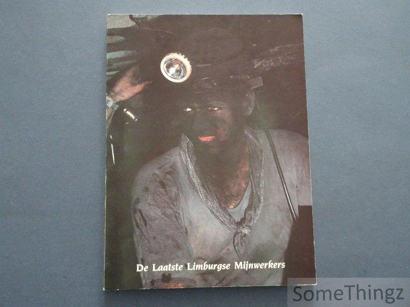 N/A. - De laatste Limburgse mijnwerkers.