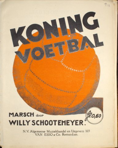 Schootemeyer, Willy: - Koning voetbal. Marsch