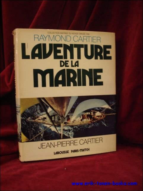 Cartier, Jean - Pierre; - aventure de la marine,