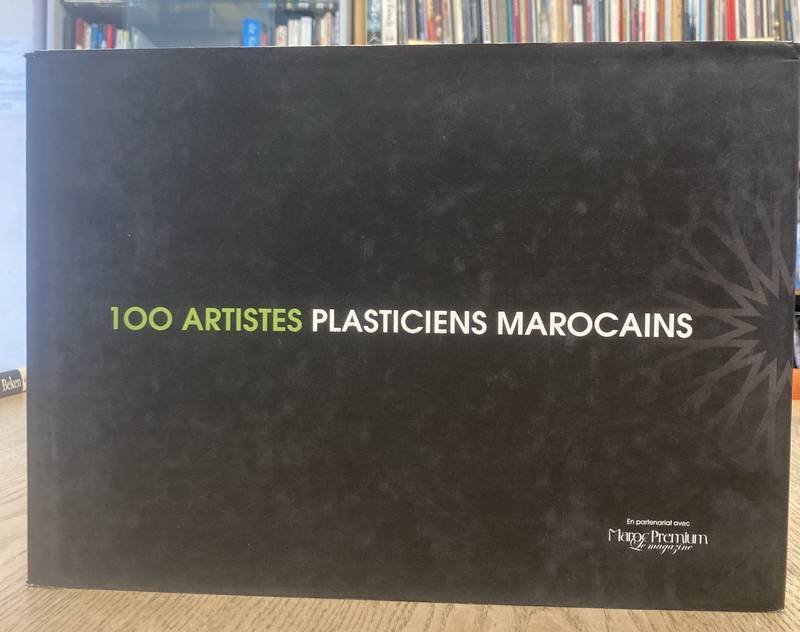 CHEBBAK, MOSTAFA. - 100 artistes plasticiens marocains.