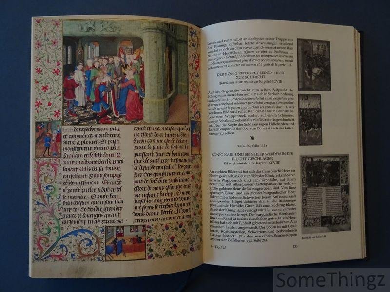 Thoss, Dagmar. - Das Epos des Burgunderreiches. Girart de Roussillon. Mit der Wiedrgabe aller 53 Miniaturseiten des widmungsexemplars für Philipp den Guten, Herzog von Burgund, Codex 2549 der Österreichischen Nationalbibliothek in Wien. Mit 32 Farbtafeln mit G...