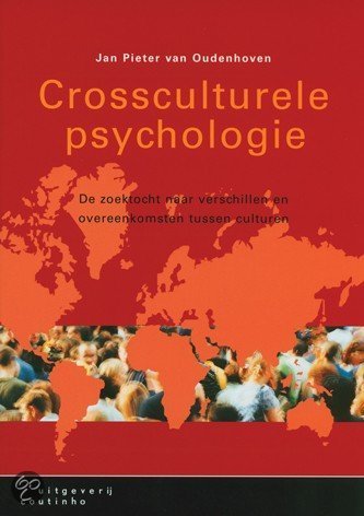 OUDENHOVEN, JAN PIETER - Crossculturele psychologie. De zoektocht naar verschillen en overeenkomsten tussen culturen.