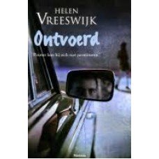 Vreeswijk,Helen - Ontvoerd, fouten kon hij zich niet permitteren