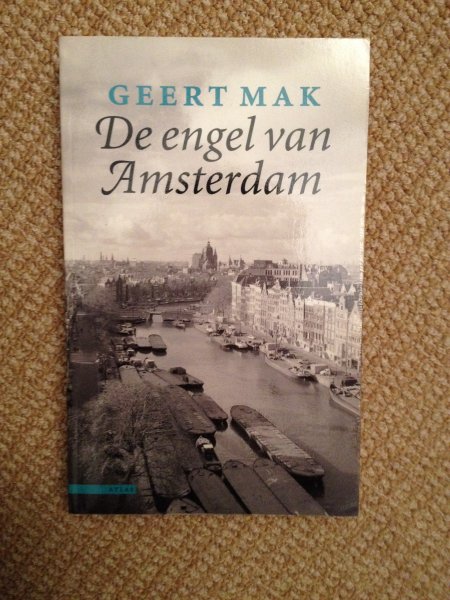 Mak, Geert - De engel van Amsterdam