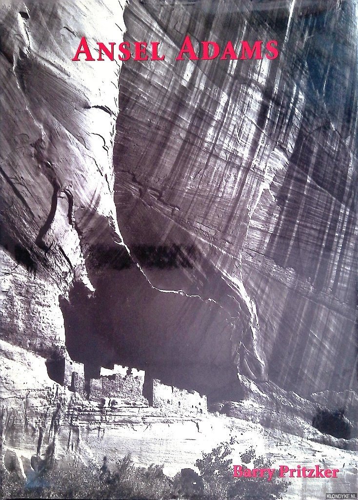 Pritzker, Barry & Ansel Adams - Ansel Adams