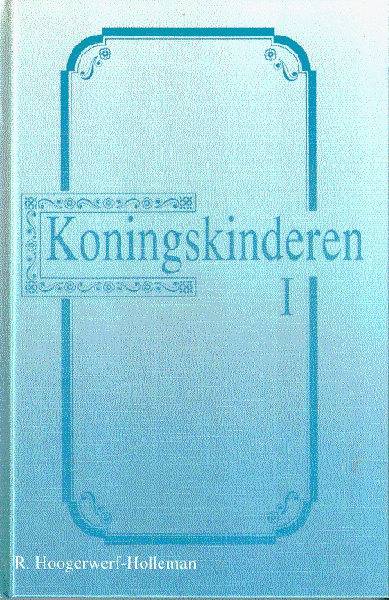 R. Hoogerwerf-Holleman - KONINGKINDEREN  1