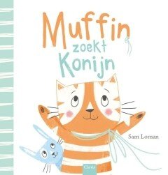 Sam Loman - Muffin - Muffin zoekt Konijn