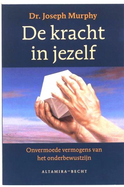 Murphy , Dr. Joseph . [ isbn 9789023006732 ] 3025 - De  Kracht  in  Jezelf . ( Onvermoede Vermogens van het Onderbewustzijn . ) In De kracht in jezelf belicht dr. Joseph Murphy het heilzaam effect van datgene wat onder de drempel van het bewustzijn ligt. Via een heldere uitleg van de werking van -