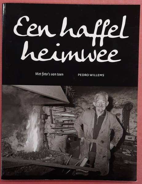 WILLEMS, PEDRO. - Een haffel heimwee