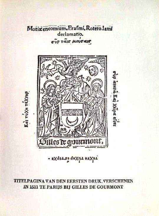 ERASMUS Desiderius - De lof der zotheid (vertaling van Laus Stultitiae - 1511)