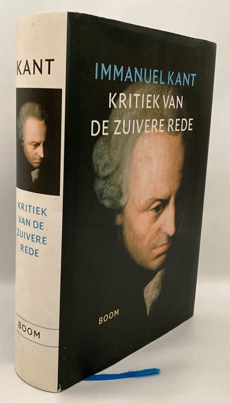Kant, Immanuel, - Kritiek van de zuivere rede. Ten geleide, vertaling & annotaties Jabik Veenbaas & Willem Visser. [Hardcover]