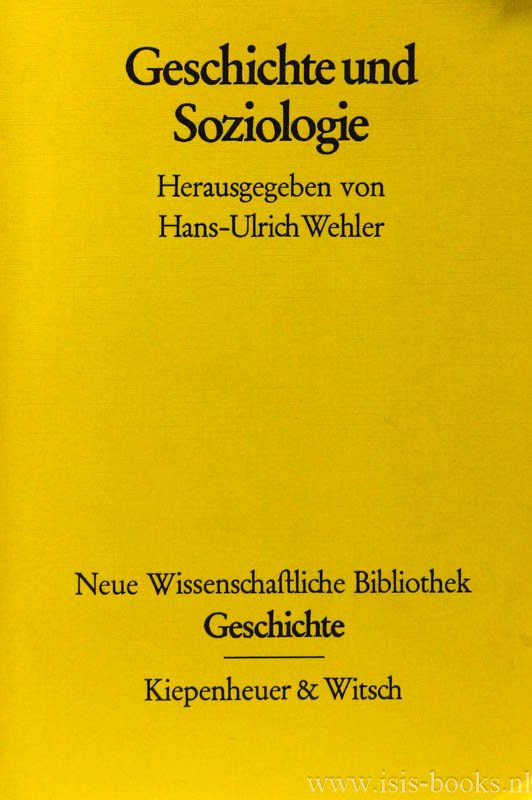 WEHLER, H.U., (HRSG.) - Geschichte und Soziologie.