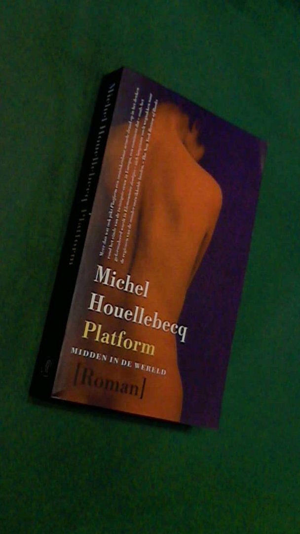 Houellebecq, Michel - Platform - Midden in de wereld