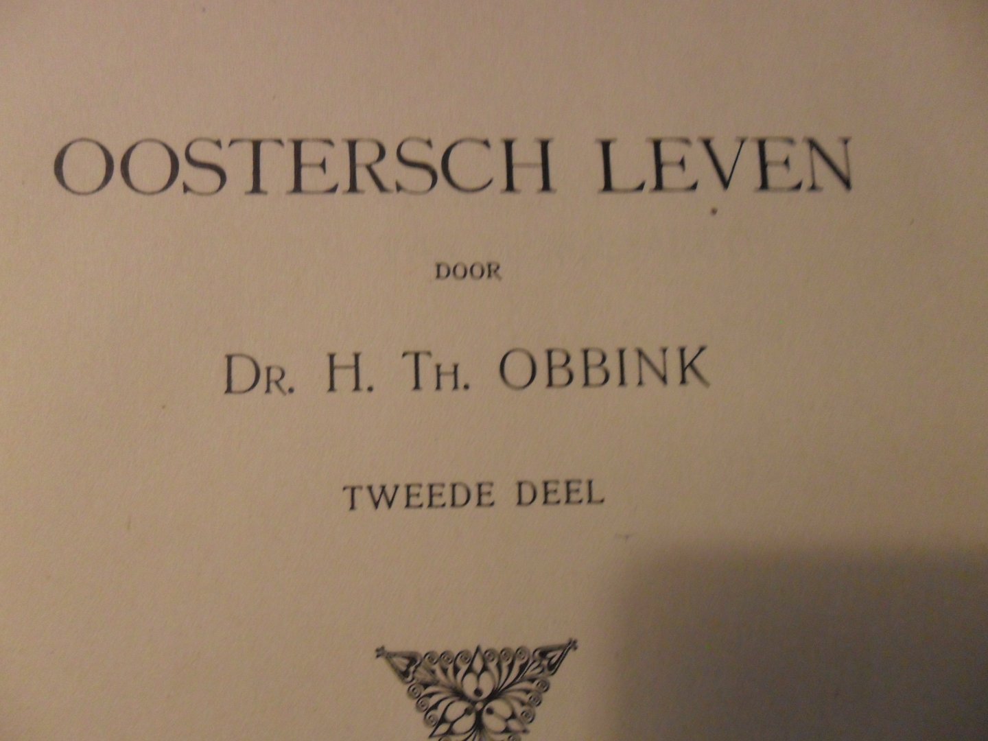 Obbink H.T. - Oostersch leven 2 delen