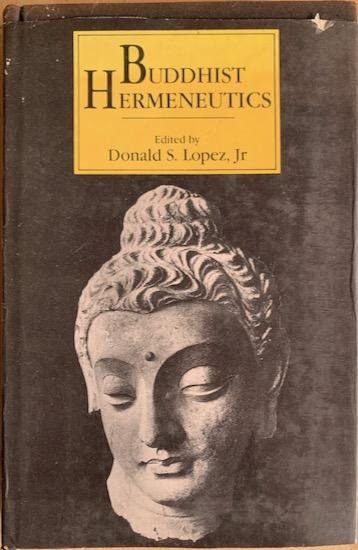 Lopez, Donald S. - BUDDHIST HERMENEUTICS.
